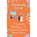 A Summer Wedding at the Second Chances Sweet Shop - Hardcover