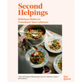 Second Helpings: Delicious Dishes to Transform Your Leftovers - Hardcover