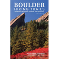 Boulder Hiking Trails, 5th Edition: The Best of the Plains, Foothills, and Mountains - Hardcover