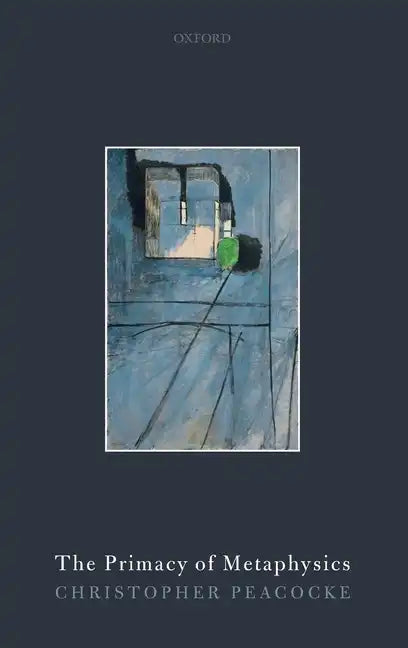 Primacy of Metaphysics - Hardcover