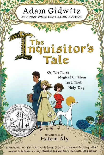 The Inquisitor's Tale: Or, the Three Magical Children and Their Holy Dog - Hardcover