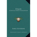Stalin: A Critical Survey of Bolshevism - Hardcover