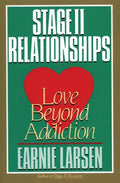 Stage II Relationships: Love Beyond Addiction - Paperback