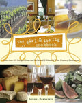 The Girl & the Fig Cookbook: More Than 100 Recipes from the Acclaimed California Wine Country Restaurant - Hardcover