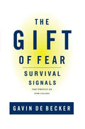 The Gift of Fear: Survival Signals That Protect Us from Violence - Hardcover