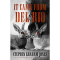 It Came from del Rio: A Bunnyhead Chronicle Volume 1 - Paperback