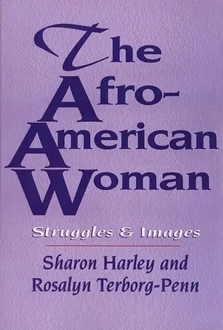 The Afro-American Woman: Struggles and Images - Paperback