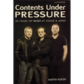 Contents Under Pressure: 30 Years of Rush at Home and Away - Paperback