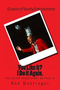 You Like it? I Do It Again. The Dieter Tasso Story, as told to Ron Dentinger - Paperback