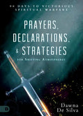 Prayers, Declarations, and Strategies for Shifting Atmospheres: 90 Days to Victorious Spiritual Warfare - Hardcover