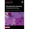 Neurodiversity Coaching: A Psychological Approach to Supporting Neurodivergent Talent and Career Potential - Paperback