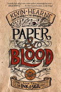 Paper & Blood: Book Two of the Ink & Sigil Series - Paperback