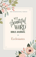 Niv, Beautiful Word Bible Journal, Ecclesiastes, Paperback, Comfort Print - Paperback