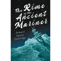 The Rime of the Ancient Mariner;With Introductory Excerpts by Mary E. Litchfield & Edward Everett Hale - Paperback