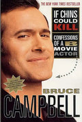 If Chins Could Kill: Confessions of A B Movie Actor - Paperback
