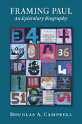 Framing Paul: An Epistolary Biography - Paperback