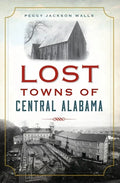 Lost Towns of Central Alabama - Paperback