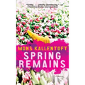 Spring Remains: A Thriller - Paperback