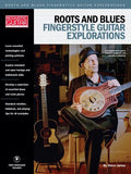Roots & Blues Fingerstyle Guitar Explorations: Acoustic Guitar Private Lessons - Paperback