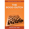 The Bogo-Dutch: A fun & dynamic way to meet 1.d4 - Paperback