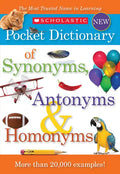 Scholastic Pocket Dictionary of Synonyms, Antonyms, & Homonyms - Paperback