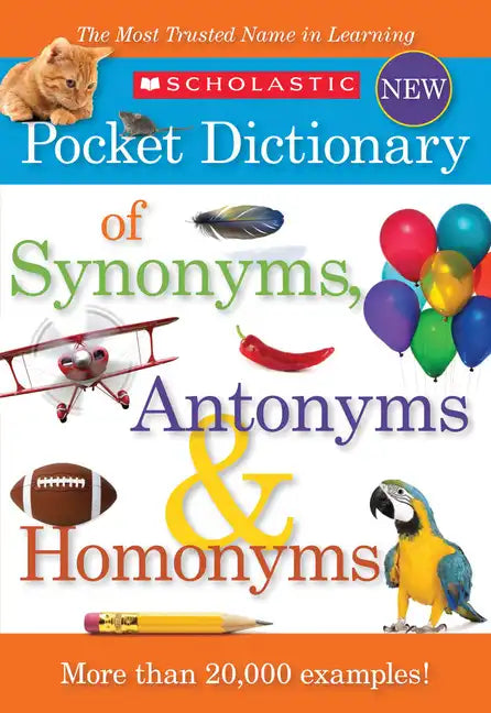 Scholastic Pocket Dictionary of Synonyms, Antonyms, & Homonyms - Paperback