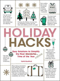Holiday Hacks: Easy Solutions to Simplify the Most Wonderful Time of the Year - Paperback