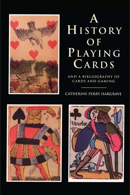 A History of Playing Cards and a Bibliography of Cards and Gaming - Paperback
