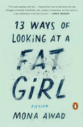 13 Ways of Looking at a Fat Girl: Fiction - Paperback