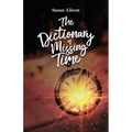 The Dictionary of Missing Time - Paperback