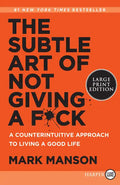 The Subtle Art of Not Giving a F*ck: A Counterintuitive Approach to Living a Good Life - Paperback