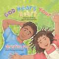 God Hears Your Heart: Helping Kids Pray about Hard Emotions - Hardcover