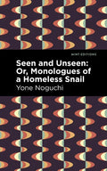 Seen and Unseen: Or, Monologues of a Homeless Snail - Paperback