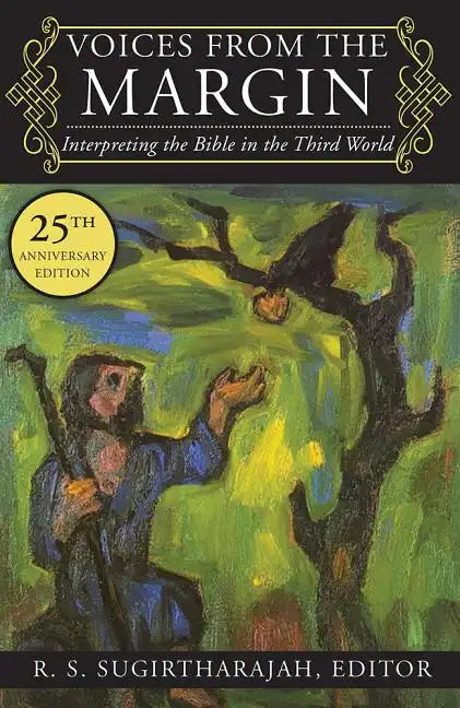 Voices from the Margin: Interpreting the Bible in the Third World - Paperback