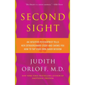 Second Sight: An Intuitive Psychiatrist Tells Her Extraordinary Story and Shows You How to Tapyour Own Inner Wisdom - Paperback