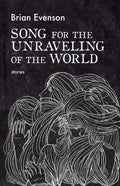 Song for the Unraveling of the World - Paperback