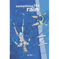Something Like Rain - Paperback