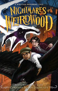 Nightmares of Weirdwood: A William Shivering Tale - Paperback