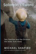Solomon's Sword: Two Families and the Children the State Took Away - Paperback