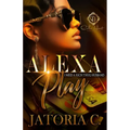 Alexa, Play I Need A Rich Thug Husband: An African American Romance - Paperback