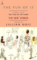 The Fun of It: Stories from the Talk of the Town - Paperback