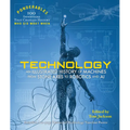 Technology: An Illustrated History of Machines from Stone Axes to Robotics and AI - Hardcover