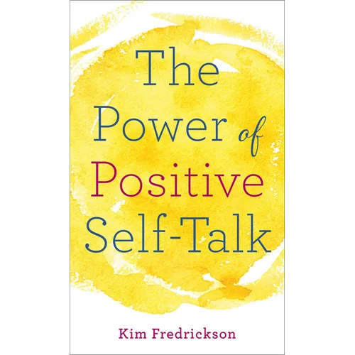 The Power of Positive Self-Talk - Paperback