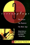 The Player, the Rapture, the New Age: Three Screenplays - Paperback