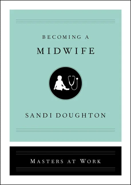 Becoming a Midwife - Hardcover