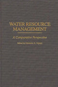 Water Resource Management: A Comparative Perspective - Hardcover