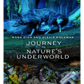 Mark Dion and Alexis Rockman: Journey to Nature's Underworld - Hardcover
