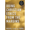 Doing Christian Ethics from the Margins - 3rd Edition - Paperback
