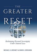 Greater Reset: Reclaiming Personal Sovereignty Under Natural Law - Hardcover