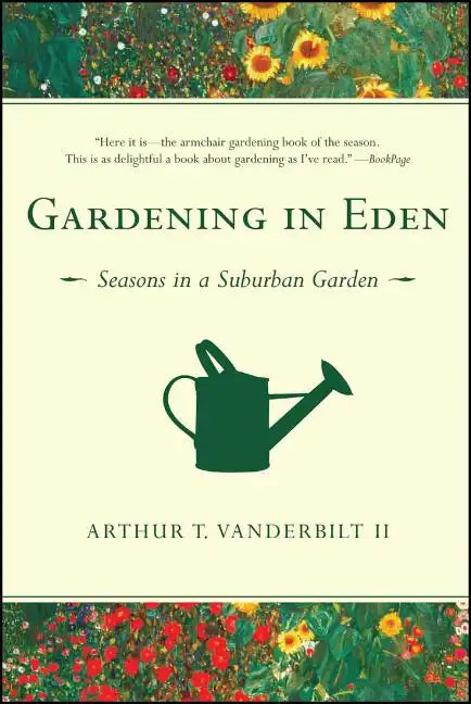 Gardening in Eden: Seasons in a Suburban Garden - Paperback